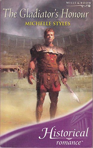 Beispielbild fr The Gladiator's Honour (Mills & Boon Historical) zum Verkauf von WorldofBooks