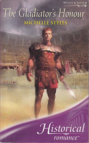 Imagen de archivo de The Gladiator's Honour (Mills & Boon Historical) a la venta por WorldofBooks