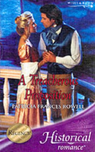 Beispielbild fr A Treacherous Proposition (Mills & Boon Historical) zum Verkauf von AwesomeBooks