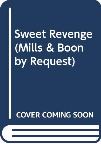 Beispielbild fr Sweet Revenge: Rome's Revenge / The Sweetest Revenge / A Seductive Revenge zum Verkauf von Goldstone Books