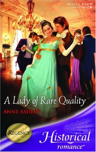 Stock image for A Lady Of Rare Quality (Mills & Boon Historical) for sale by WorldofBooks