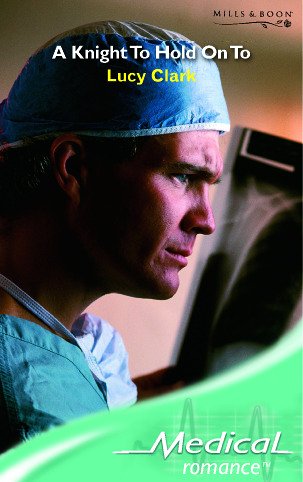 Beispielbild fr A Knight to Hold on to (Mills & Boon Medical) zum Verkauf von WorldofBooks