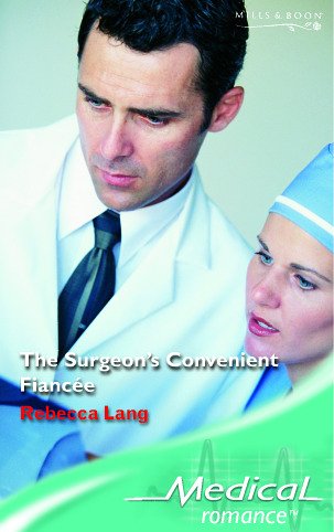 Stock image for The Surgeon's Convenient Fiancee (Mills & Boon Medical) for sale by Goldstone Books