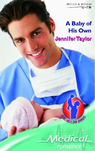 Beispielbild fr A Baby of His Own (Mills & Boon Medical) zum Verkauf von WorldofBooks