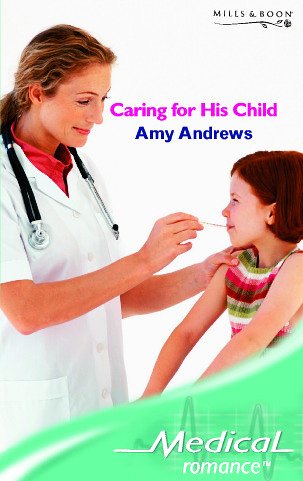 Beispielbild fr Caring for His Child (Mills & Boon Medical) zum Verkauf von AwesomeBooks