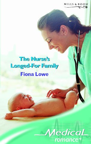 Stock image for The Nurse's Longed-For Family (Mills & Boon Medical) for sale by Goldstone Books