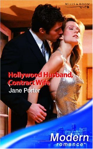 Hollywood Husband, Contract Wife (9780263848588) by Jane Porter