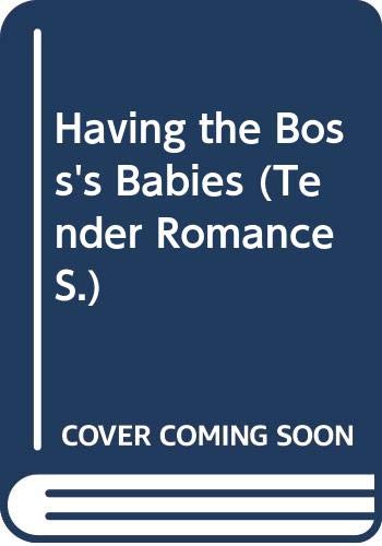 Beispielbild fr Having the Boss's Babies (Mills & Boon Romance) (Tender Romance S.) zum Verkauf von AwesomeBooks