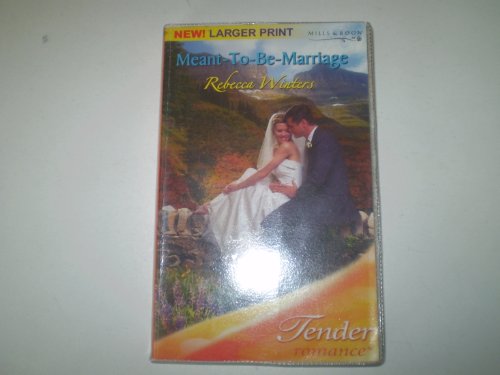 Imagen de archivo de Meant-To-Be Marriage (Mills & Boon Romance) (Tender Romance) a la venta por AwesomeBooks