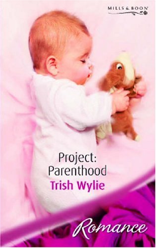 9780263849370: Project: Parenthood