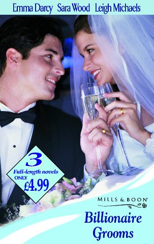 Imagen de archivo de Billionaire Grooms: The Billionaire Bridegroom / In the Billionaire's Bed / The Billionaire Bid (Mills & Boon by Request) a la venta por AwesomeBooks