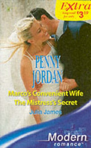 Imagen de archivo de Marco's Convenient Wife: AND The Mistress's Secret (Modern Romance Series Extra) a la venta por Goldstone Books