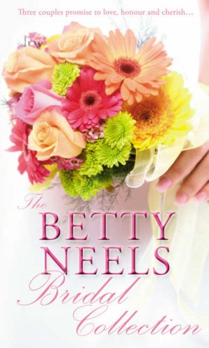 Stock image for Betty Neels Bridal Collection (Mills and Boon Shipping Cycle): Heidelberg Wedding / Wedding Bells For Beatrice / Making Sure of Sarah for sale by WorldofBooks