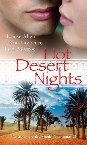 Beispielbild fr Hot Desert Nights: Mistress to a Sheikh / Desert Rake / Blackmailed by the Sheikh (Mills and Boon Romance) zum Verkauf von Reuseabook