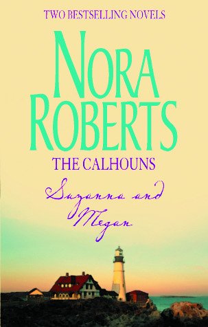 9780263850949: The Calhouns: Suzanna's Surrender / Megan's Mate