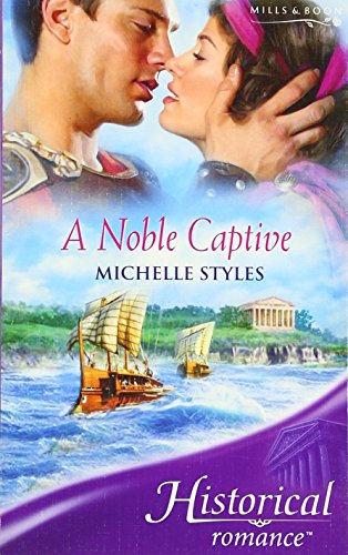 Imagen de archivo de A Noble Captive (Historical Romance) (Mills & Boon Historical) a la venta por WorldofBooks