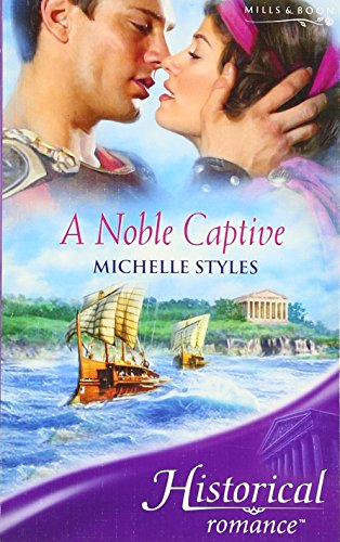 Stock image for A Noble Captive (Mills & Boon Historical) for sale by AwesomeBooks