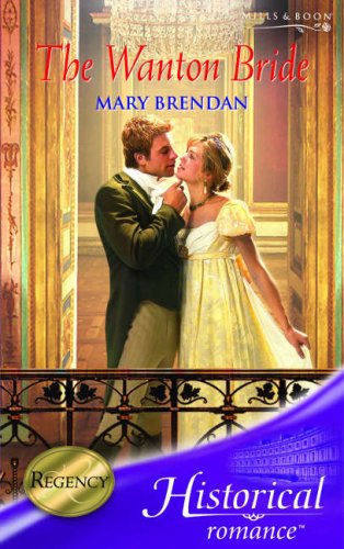 Beispielbild fr The Wanton Bride (Historical Romance) (Mills & Boon Historical) zum Verkauf von WorldofBooks