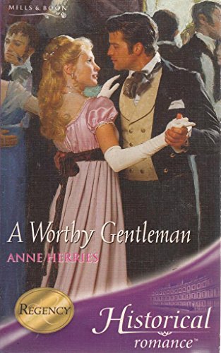 Beispielbild fr A Worthy Gentleman (Historical Romance) (Mills & Boon Historical) zum Verkauf von WorldofBooks