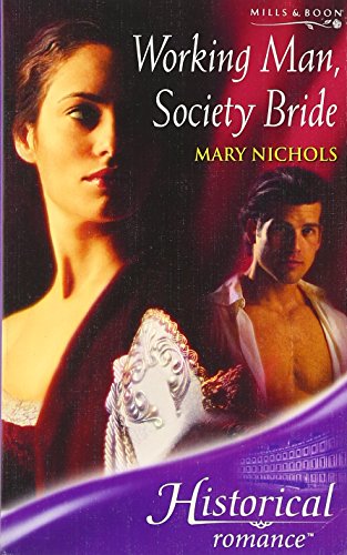 9780263851731: Working Man, Society Bride