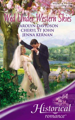 9780263851762: Wed Under Western Skies: Abandoned / Almost a Bride / His Brother's Bride (Mills & Boon Historical)