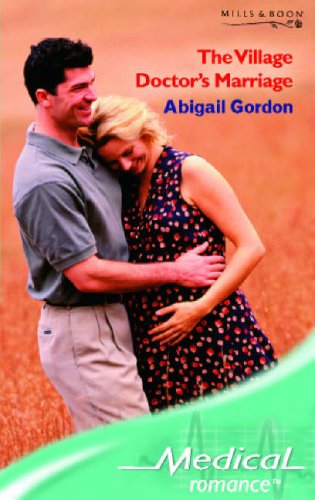 Beispielbild fr The Village Doctor's Marriage (Medical Romance) (Mills & Boon Medical) zum Verkauf von AwesomeBooks