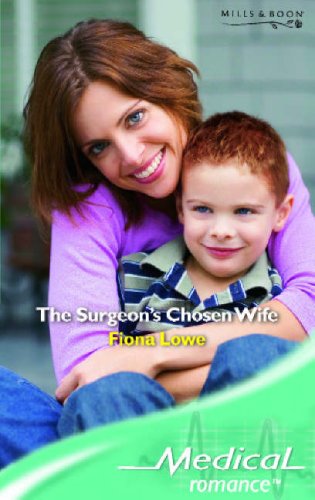 Stock image for The Surgeon's Chosen Wife (Medical Romance) for sale by WorldofBooks