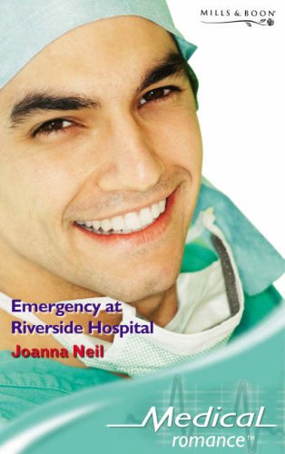 Stock image for Emergency at Riverside Hospital (Medical Romance) for sale by WorldofBooks