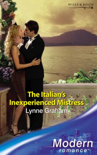 9780263853100: The Italian's Inexperienced Mistress