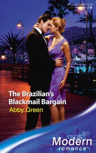 Imagen de archivo de The Brazilian's Blackmail Bargain (Modern Romance) a la venta por WorldofBooks