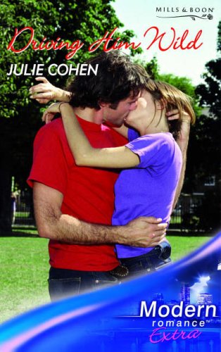 Imagen de archivo de Driving Him Wild (Modern Romance Series Extra) a la venta por WorldofBooks