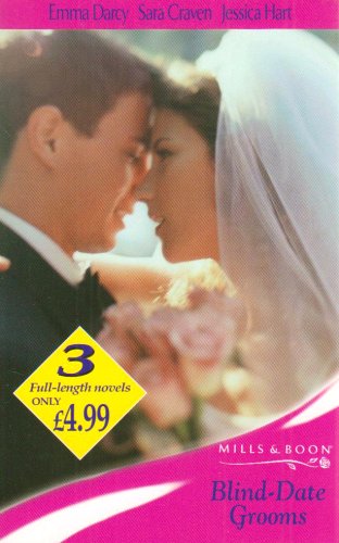 Stock image for Blinde-Date Grooms: The Blind-Date Bride / Marriage by Deception / The Blind-Date Proposal (Mills & Boon by Request) for sale by AwesomeBooks