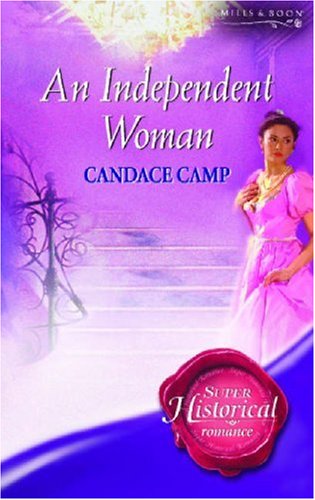 An Independent Woman (9780263855333) by Candace Camp