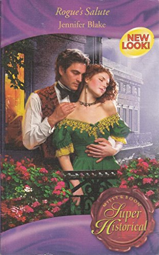 Stock image for Rogue's Salute (Mills & Boon Historical) (Super Historical Romance S.) for sale by AwesomeBooks