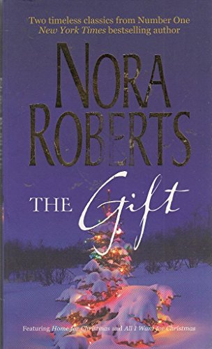 9780263855432: The Gift: Home for Christmas / All I Want for Christmas