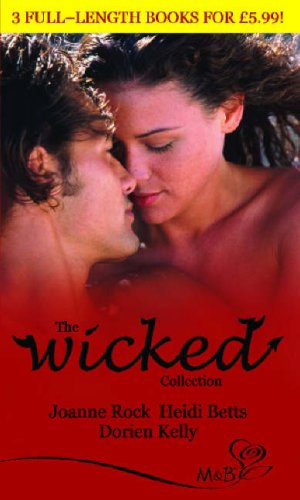 Beispielbild fr The Wicked Collection (Silhouette Shipping Cycle): Wild and Wicked / Blame It on the Blackout / Tempting Trouble (Silhouette Shipping Cycle S.) zum Verkauf von WorldofBooks