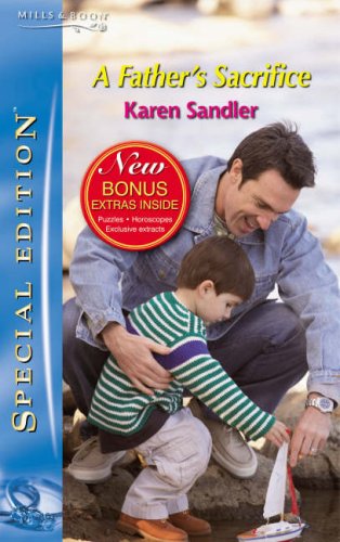Beispielbild fr A Father's Sacrifice (Silhouette Special Edition) zum Verkauf von AwesomeBooks
