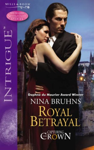 Beispielbild fr Royal Betrayal (Silhouette Intrigue): Book 4 (Capturing the Crown) zum Verkauf von WorldofBooks