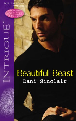 Beispielbild fr Beautiful Beast (Silhouette Intrigue) (Silhouette Intrigue S.) zum Verkauf von WorldofBooks