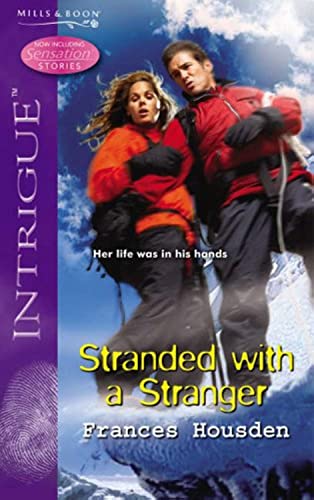 Stock image for Stranded With A Stranger (International Affairs, Book 1) (Silhouette Intrigue) for sale by Bahamut Media
