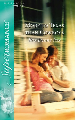 Beispielbild fr More to Texas Than Cowboys (Silhouette Superromance) (Silhouette Superromance S.) zum Verkauf von WorldofBooks