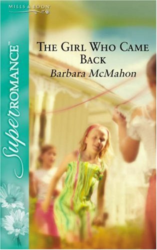 9780263857832: The Girl Who Came Back