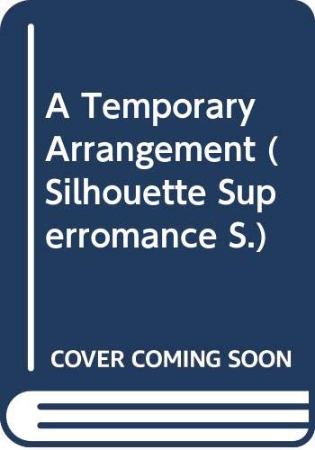 Stock image for A Temporary Arrangement (Mills & Boon Superromance) (Blackberry Hill Memorial, Book 3) (Silhouette Superromance S.) for sale by AwesomeBooks