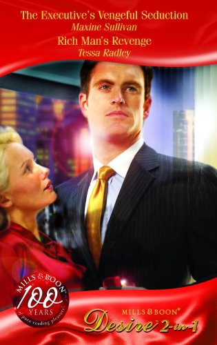 Stock image for The Executive's Vengeful Seduction/Rich Man's Revenge (M&B Desire) (Mills & Boon Desire) for sale by WorldofBooks