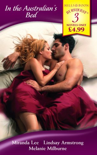 Beispielbild fr In the Australian's Bed (By Request): The Passion Price / The Australian's Convenient Bride / The Australian's Marriage Demand (Mills & Boon by Request) zum Verkauf von WorldofBooks