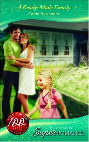 Beispielbild fr A Ready-Made Family (Mills and Boon Superromance) (North Country Stories, Book 3) (Silhouette Superromance) zum Verkauf von Reuseabook