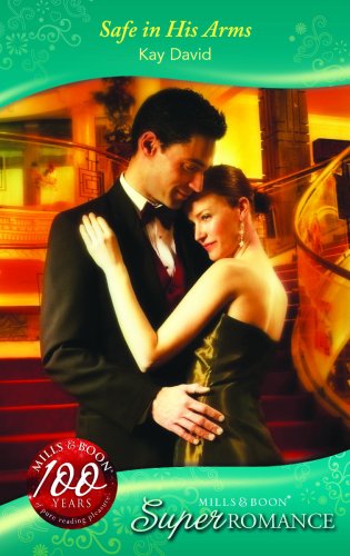 Beispielbild fr Safe in His Arms (Super Romance) zum Verkauf von WorldofBooks