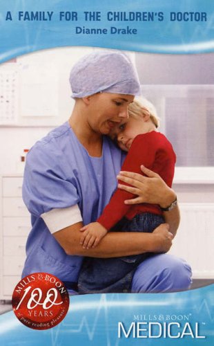 Stock image for A Family for the Children's Doctor (Mills and Boon Medical) for sale by Reuseabook