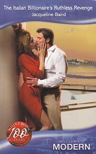 Stock image for The Italian Billionaire's Ruthless Revenge (Modern Romance) for sale by Greener Books