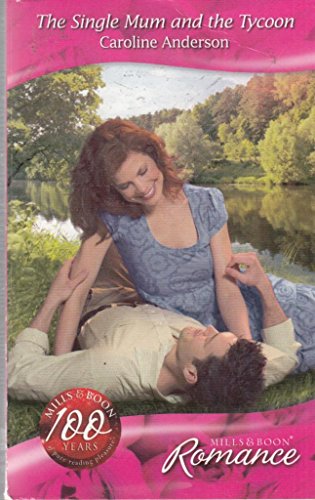 9780263865448: The Single Mum and the Tycoon (Mills & Boon Romance)